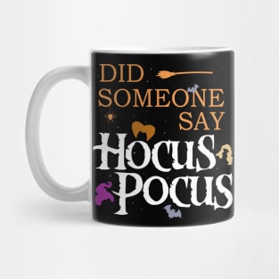 Someone Say Hocus Pocus Mug